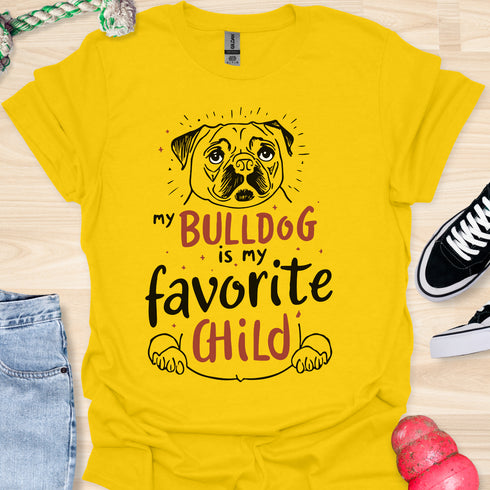 My bulldog is my favorite child - V2 - Hand Drawn T-Shirt